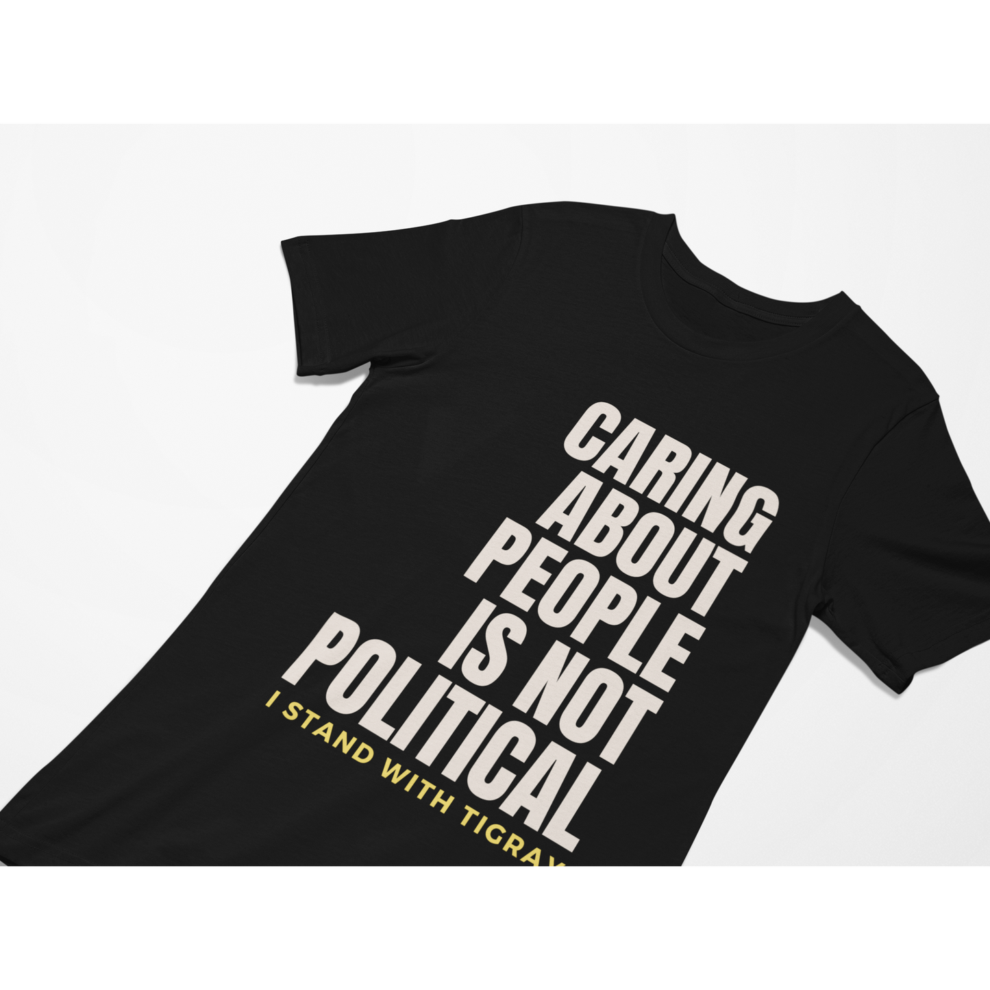 Caring About People Is Not Political Unisex Donation T-Shirt: 100% of Proceeds Donated to Ahwatna
