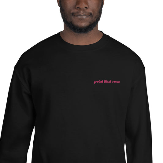 Protect Black Women Unisex Crewneck