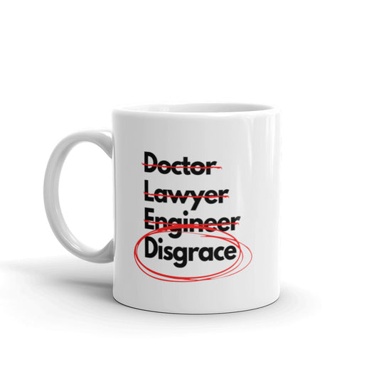 Doctor Lawyer Engineer Disgrace Mug