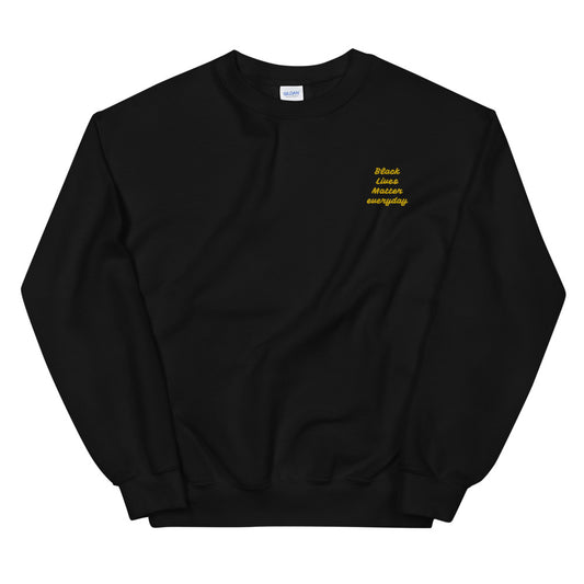 Black Lives Matter Everyday Unisex Crewneck