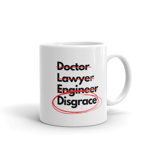 Doctor Lawyer Engineer Disgrace Mug
